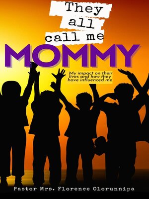 cover image of They All Call Me Mommy